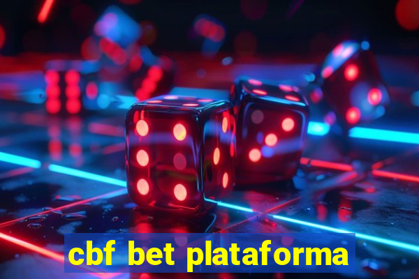 cbf bet plataforma